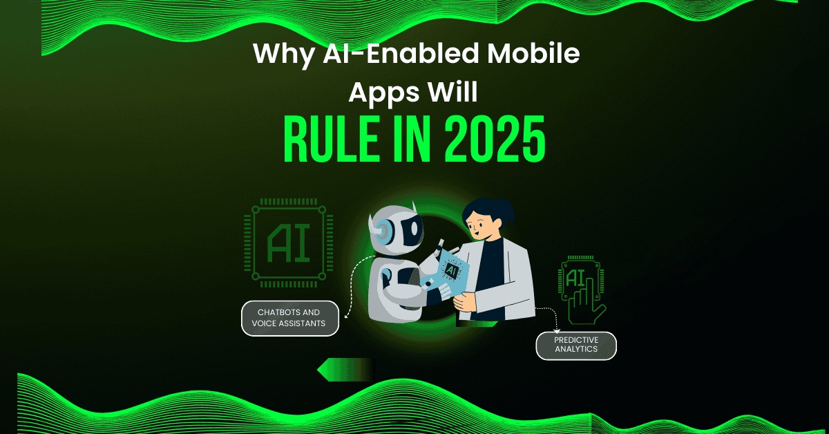 Why AI-Enabled Mobile Apps